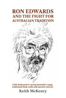 Ron Edwards and the Fight For Australian Tradition-9781922952042
