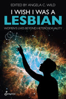 I Wish I Was a Lesbian