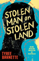 Stolen Man on Stolen Land