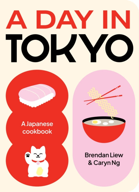 A Day in Tokyo : A Japanese Cookbook-9781923049048