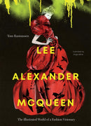 Lee Alexander McQueen : The Illustrated World of a Fashion Visionary-9781923049536