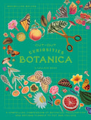 Cut-out Curiosities: Botanica : A compelling compendium of botanical peculiarities and antique florals to cut and collage-9781923049925
