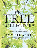 The Tree Collectors: Tales of Arboreal Obsession-9781923058170