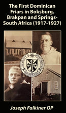 First Dominican Friars in Boksburg, Brakpan and Springs- South Africa (1917-1927)