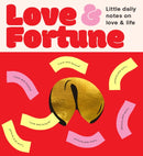 Fortune Cookies: Love & Fortune : Little daily notes to help you find answers to life's big questions-9781923208261
