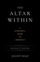 The Altar Within : A Devotional Guide to Liberation, Revised 2nd Edition-9781923208629