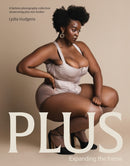 Plus : Expanding the frame | A fashion photography collection showcasing plus-sized bodies-9781923239364