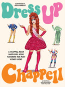 Dress Up Chappell : A Chappell Roan paper doll book featuring her most iconic looks-9781923239685