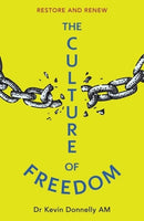 The Culture of Freedom : Restore and Renew-9781923259102