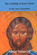 The Lordship of Jesus Christ in the New Testament-9781923385313