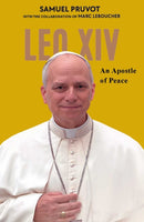 Pope Leo XIV : An Apostle of Peace-9781923385436
