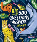 The Big Book of 500 Questions & Answers about Animals