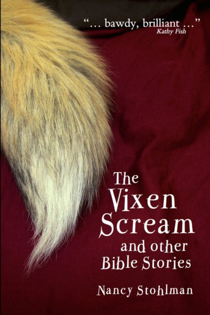 The Vixen Scream and other Bible Stories-9781925101119