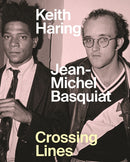 Keith Haring/Jean-Michel Basquiat - Crossing Lines-9781925432725