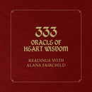 333 Oracle of Heart Wisdom : Readings with Alana Fairchild-9781925538717