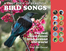A First Book of Beautiful Bird Songs : The best bird voices from around the world-9781925546774