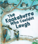 The Kookaburra Who Couldn't Laugh-9781925630800