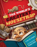 The World''s Greatest Mousetrap