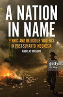 Race, Islam and Power : Ethnic and Religious Violence in Post-Suharto Indonesia-9781925835090
