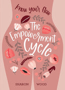 The Empowerment Cycle : Embrace your powerful Goddess cycle-9781925946741