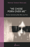 "He Chose Porn Over Me"