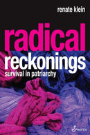 Radical Reckonings : Survival in Patriarchy-9781925950960