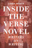 Inside the Verse Novel : Writers on Writing-9781925984255