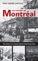 History of Montr?al : The Story of Great North American City-9781926824772