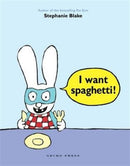 I Want Spaghetti!-9781927271926