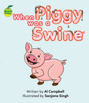 When Piggy Was a Swine-9781927395974