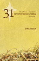 31 Days with Bethlehem's Treasure : Christmas Devotional Volume 2-9781927521922
