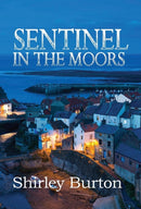 Sentinel in the Moors-9781927839119
