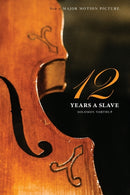 Twelve Years a Slave (the Original Book from Which the 2013 Movie '12 Years a Slave' Is Based) (Illustrated)-9781927970157
