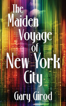 The Maiden Voyage of New York City-9781928011316