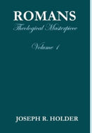 Romans : Theological Masterpiece (Volume 1)-9781929635207