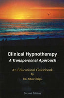 Clinical Hypnotherapy : A Transpersonal Approach -- An Educational Guidebook-9781929661084