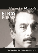 Stray Poems : San Francisco Poet Laureate Series No. 6-9781931404136