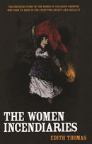 The Women Incendiaries-9781931859462