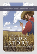 Telling God's Story, Year Two: The Kingdom of Heaven : Instructor Text & Teaching Guide-9781933339504