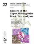 Tumors of the Upper Aerodigestive Tract, Ear, and Jaw-9781933477619