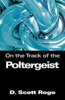 On the Track of the Poltergeist-9781933665054