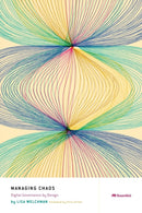 Managing Chaos : Digital Governance by Design-9781933820880