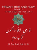 Persian -- Here & Now : Book II: Intermediate Persian-9781933823706