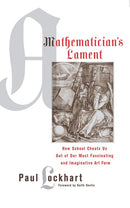 A Mathematician''s Lament