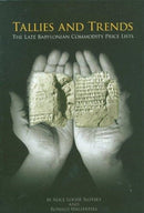 Tallies and Trends – The Late Babylonian Commodity Price Lists