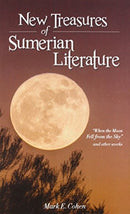 New Treasures of Sumerian Literature – "When the Moon Fell from the Sky" and Other Works