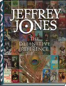 Jeffrey Jones: The Definitive Reference-9781934331552