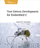 Test Driven Development in C : Building Hihg Quality Embedded Software-9781934356623