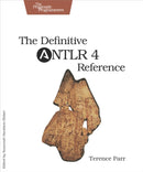 Definitive ANTLR 4 Reference-9781934356999