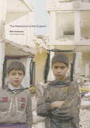 Miki Kratsman & Ariella Azoulay: The Resolution of the Suspect-9781934435779